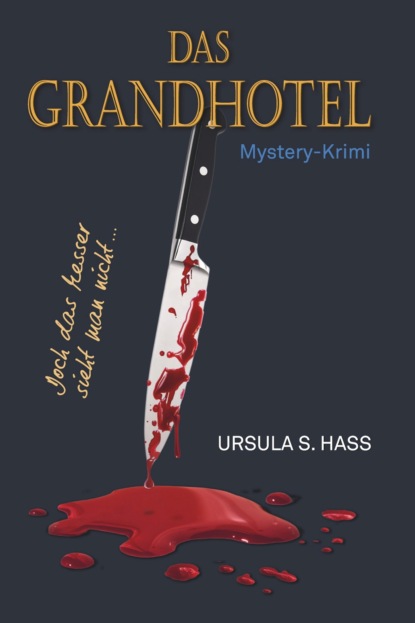 Hass Ursula: DAS GRANDHOTEL