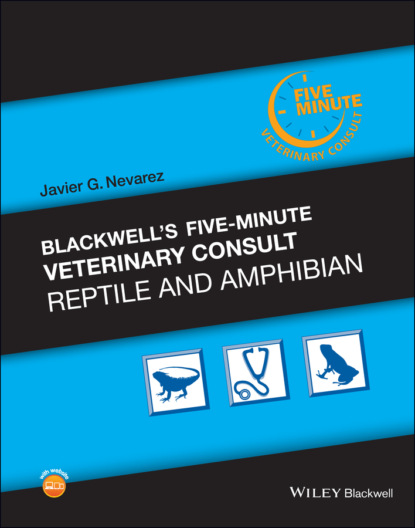 G. Javier Nevarez: Blackwell's Five-Minute Veterinary Consult: Reptile and Amphibian