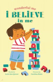 Grover Lorie Ann: I Believe In Me