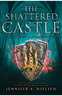 Nielsen Jennifer A.: The Shattered Castle