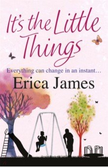 James Erica: It's The Little Things