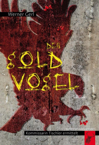 Gerl Werner: Der Goldvogel