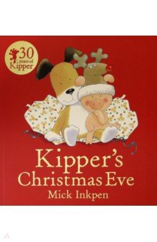 Inkpen Mick: Kipper's Christmas Eve