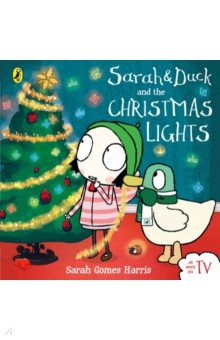 Harris Sarah Gomes: Sarah and Duck and the Christmas Lights