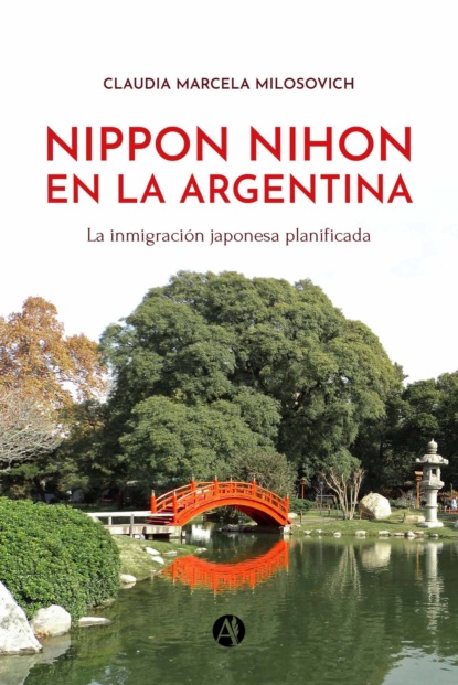 Marcela Claudia Milosovich: Nippon Nihon en la Argentina