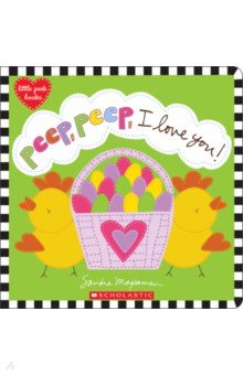 Magsamen Sandra: Peep, Peep, I Love You!