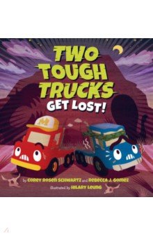 Rosen Schwartz Corey: Two Tough Trucks Get Lost!
