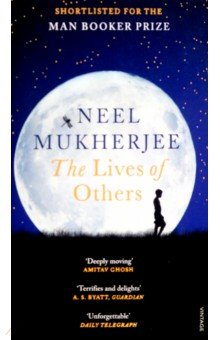 Mukherjee Neel: The Lives of Others