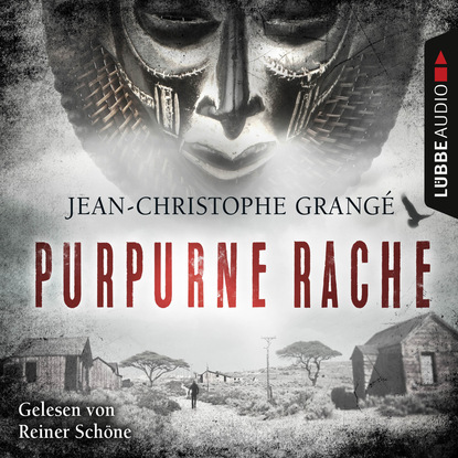 Grange Jean-Christophe: Purpurne Rache (Ungekürzt)
