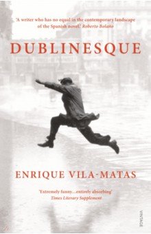 Vila-Matas Enrique: Dublinesque