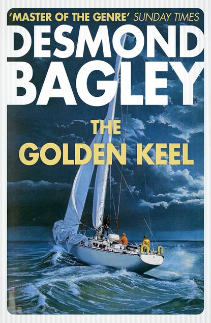 Bagley Desmond: The Golden Keel