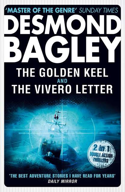 Bagley Desmond: The Golden Keel / The Vivero Letter