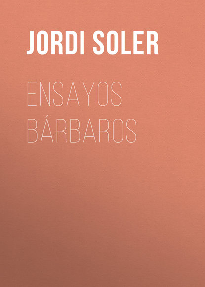 Ensayos bárbaros
