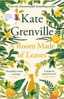 Grenville Kate: A Room Made of Leaves