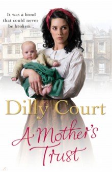Court Dilly: A Mother's Trust