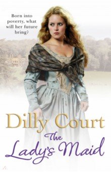 Court Dilly: The Lady’s Maid