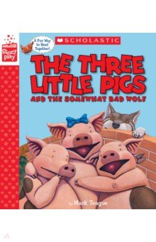 Teague Mark: The Three Little Pigs and the Somewhat Bad Wolf
