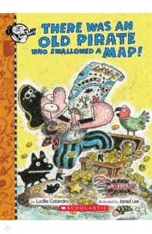Colandro Lucille: There Was an Old Pirate Who Swallowed a Map!