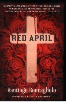 Roncagliolo Santiago: Red April