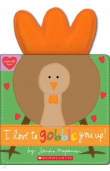 Magsamen Sandra: I Love to Gobble You Up!