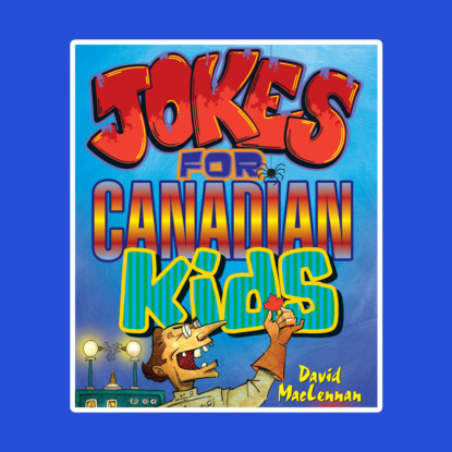 McLennan David: Jokes For Canadian Kids (Unabridged)