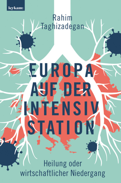 Taghizadegan Rahim: Europa auf der Intensivstation