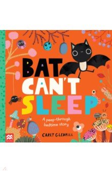Gledhill Carly: Bat Can't Sleep