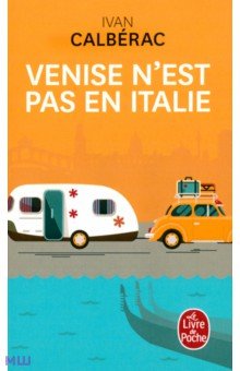Calberac Ivan: Venise n'est pas en Italie