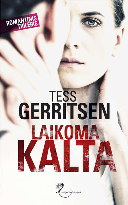 Gerritsen Tess: Laikoma kalta