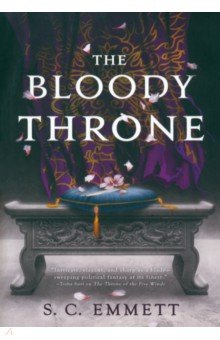 Emmett S. C.: The Bloody Throne