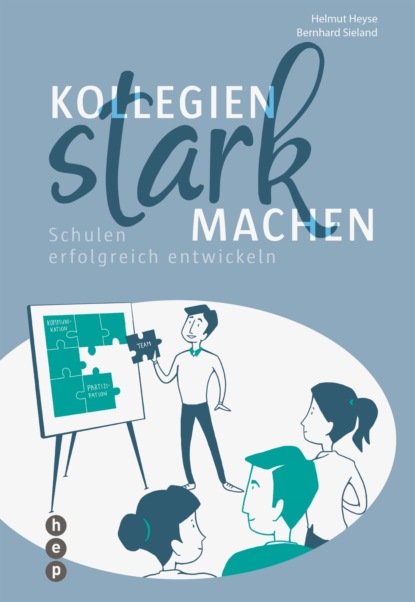 Heyse Helmut: Kollegien stark machen (E-Book)