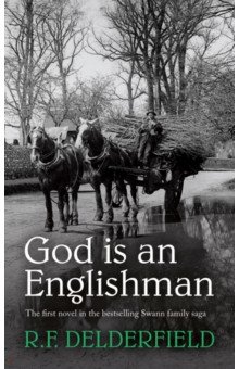 Delderfield R. F.: God is an Englishman