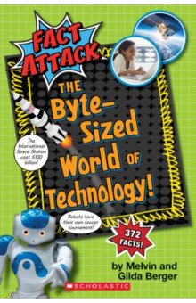 Berger Melvin: The Byte-Sized World of Technology!