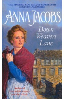 Jacobs Anna: Down Weavers Lane