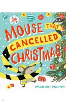 Cook Madeleine: The Mouse that Cancelled Christmas