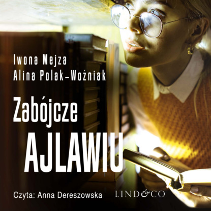 Mejza Iwona: Zabójcze ajlawiu