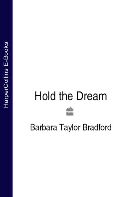 Taylor Barbara Bradford: Hold the Dream