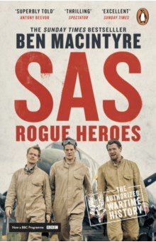 Macintyre Ben: SAS. Rogue Heroes