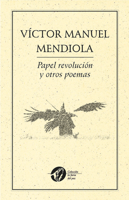 Manuel [Víctor Mendiola: Papel revolución y otros poemas