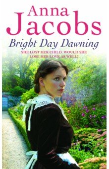 Jacobs Anna: Bright Day Dawning
