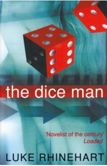 Rhinehart Luke: The Dice Man