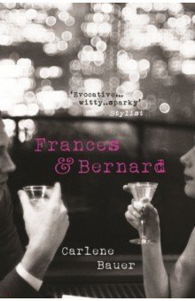 Bauer Carlene: Frances and Bernard