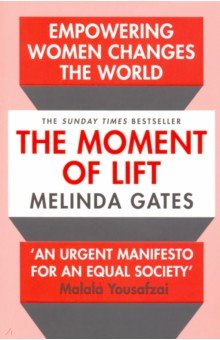Gates Melinda: The Moment of Lift
