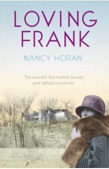 Horan Nancy: Loving Frank
