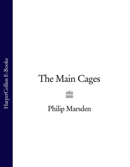 Marsden Philip: The Main Cages