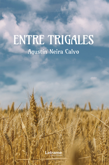 Neira Agustín Calvo: Entre trigales