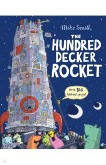 Smith Mike: The Hundred Decker Rocket