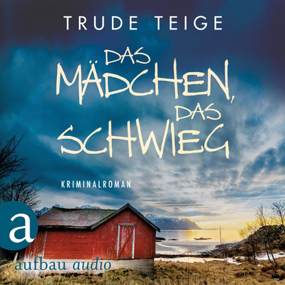 Teige Trude: Das Mädchen, das schwieg - Kajsa Coren, Band 4 (Ungekürzt)