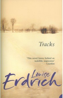 Erdrich Louise: Tracks
