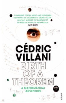Villani Cedric: Birth of a Theorem. A Mathematical Adventure